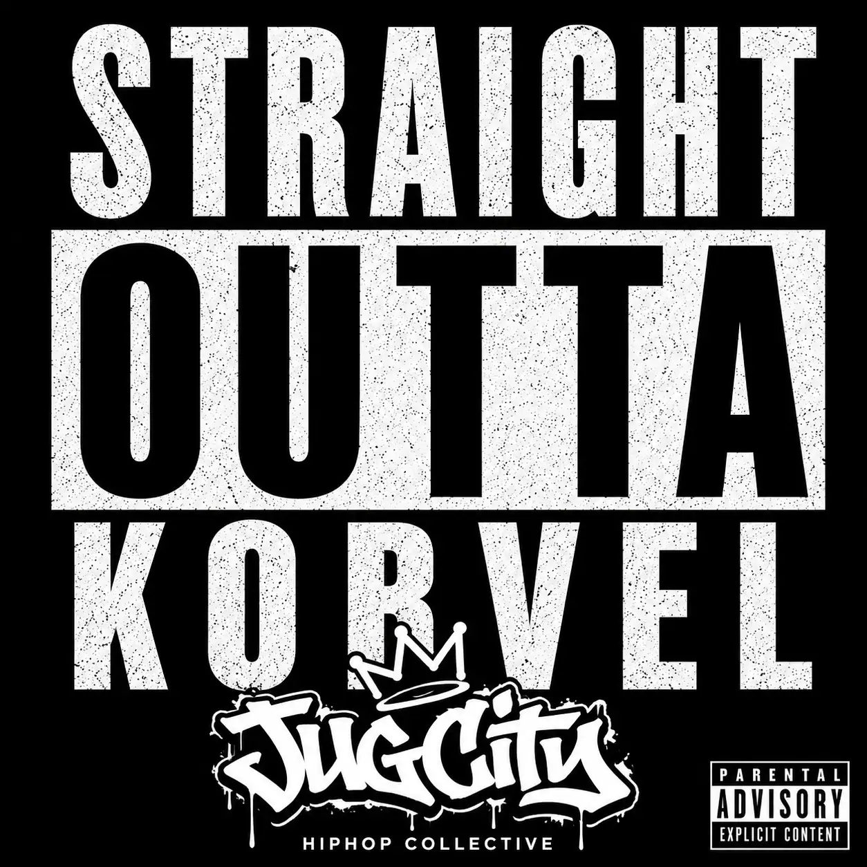 Straight Outta Korvel